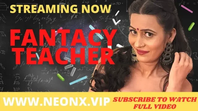 Fantacy Teacher Watch Neonx vip hindi porn sex videos