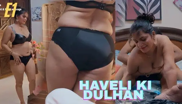 Haveli Ki Dulhan E1 2025 Hindi Hot Web Series – Jugnu