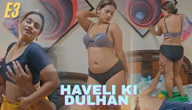 Haveli Ki Dulhan E3 2025 Hindi Hot Web Series – Jugnu